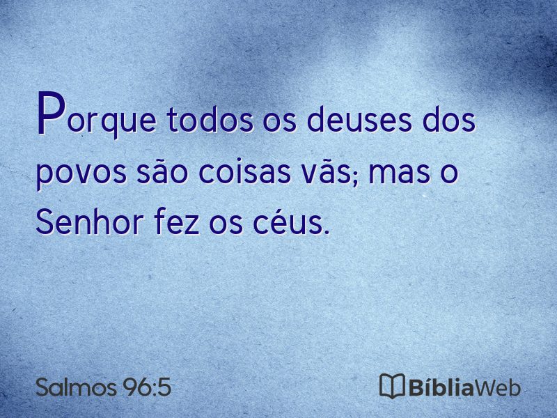 Salmos 96:5 em imagem para compartilhar