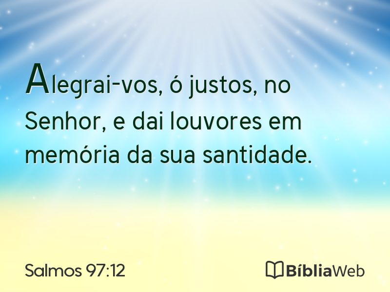 Salmos 97:12 em imagem para compartilhar