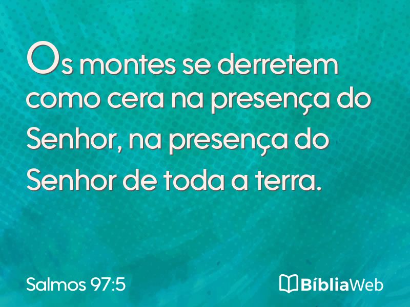 Salmos 97:5 em imagem para compartilhar