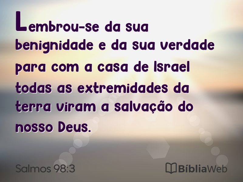 Salmos 98:3 em imagem para compartilhar