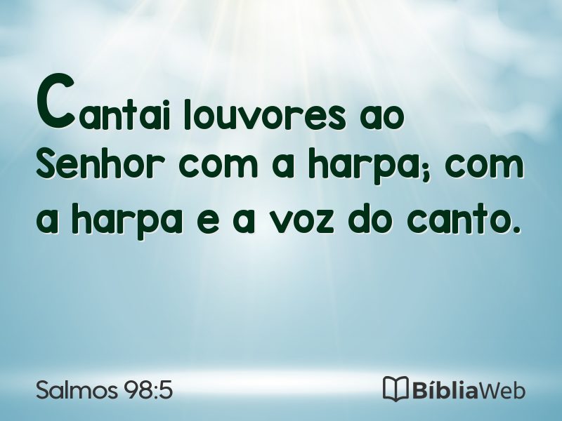 Salmos 98:5 em imagem para compartilhar