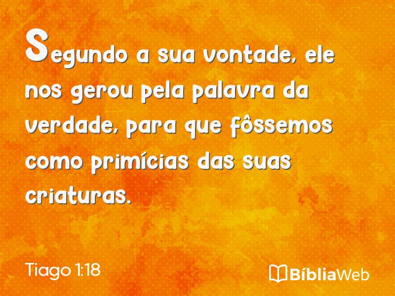 Tiago 1:18 em imagem para compartilhar