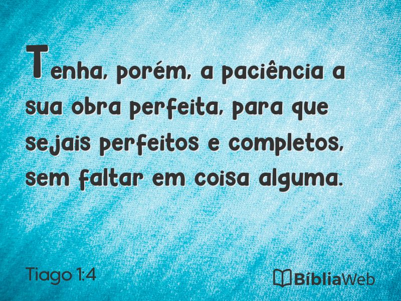 Tiago 1:4 em imagem para compartilhar