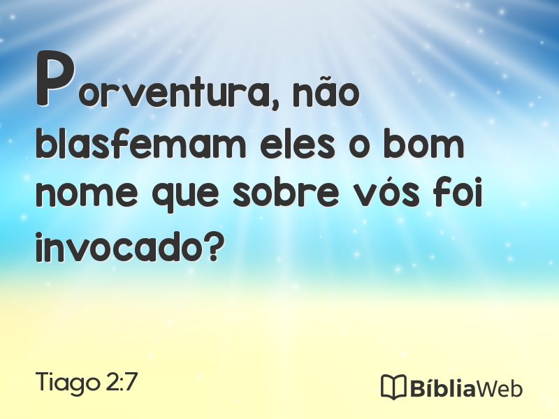 Tiago 2:7 em imagem para compartilhar