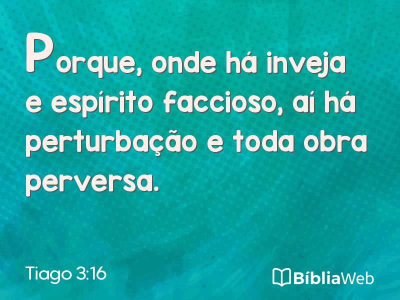 Tiago 3:16 em imagem para compartilhar