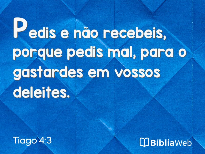 Tiago 4:3 em imagem para compartilhar