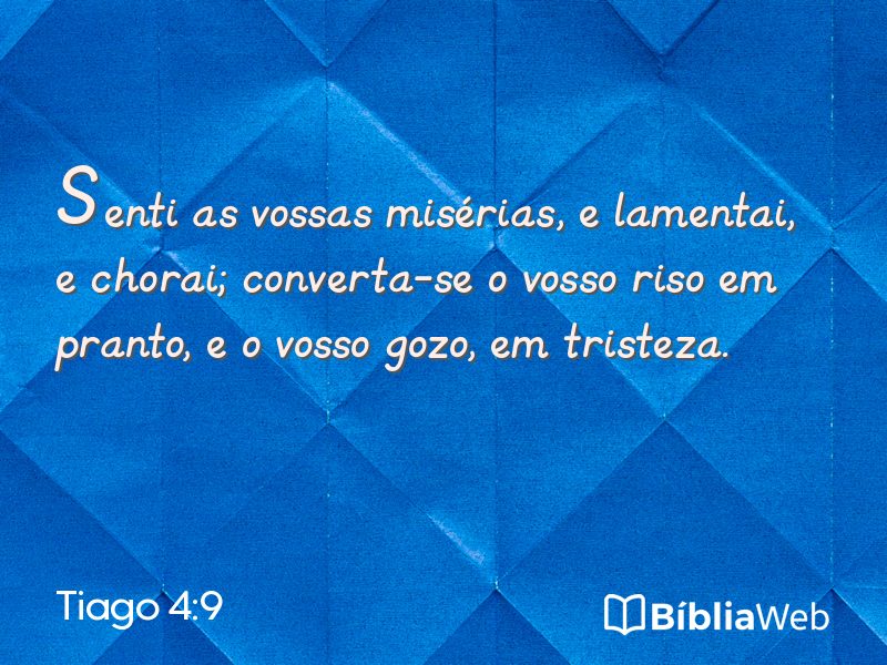 Tiago 4:9 em imagem para compartilhar