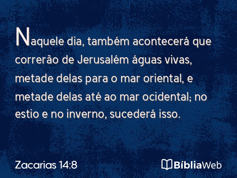 Zacarias 14:8 em imagem para compartilhar