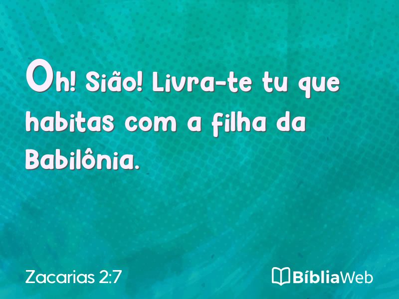 Zacarias 2:7 em imagem para compartilhar