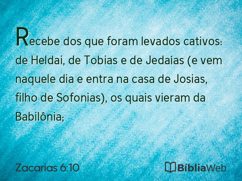 Zacarias 6:10 em imagem para compartilhar