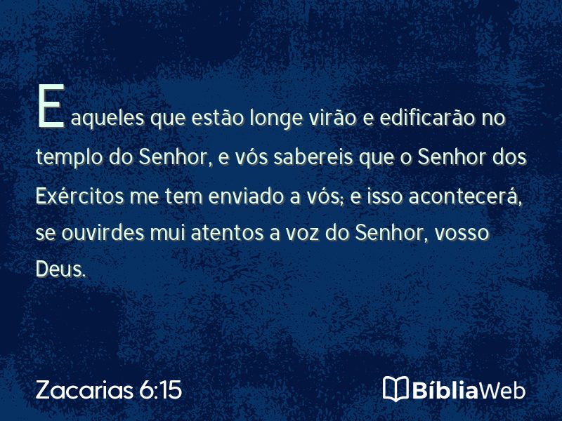 Zacarias 6:15 em imagem para compartilhar