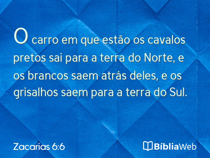 Zacarias 6:6 em imagem para compartilhar