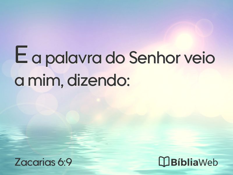 Zacarias 6:9 em imagem para compartilhar