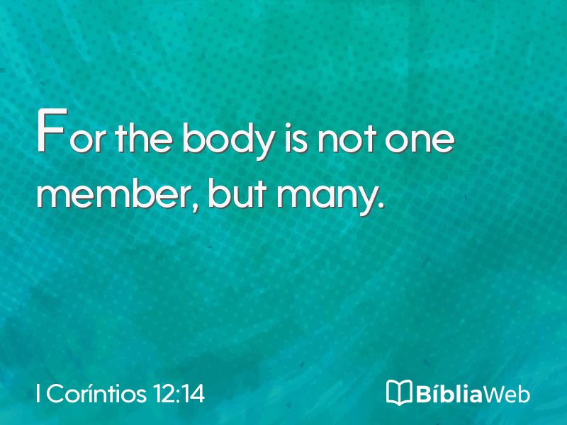 I Coríntios 12:14 em imagem para compartilhar