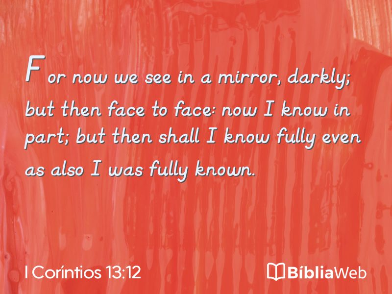 I Coríntios 13:12 em imagem para compartilhar