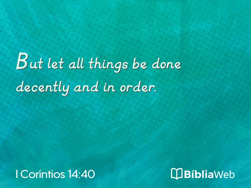 I Coríntios 14:40 em imagem para compartilhar