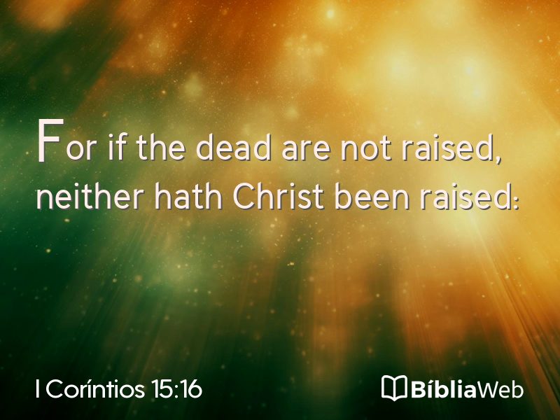 I Coríntios 15:16 em imagem para compartilhar