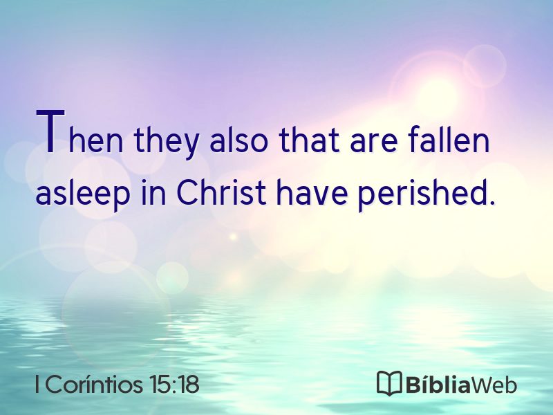 I Coríntios 15:18 em imagem para compartilhar