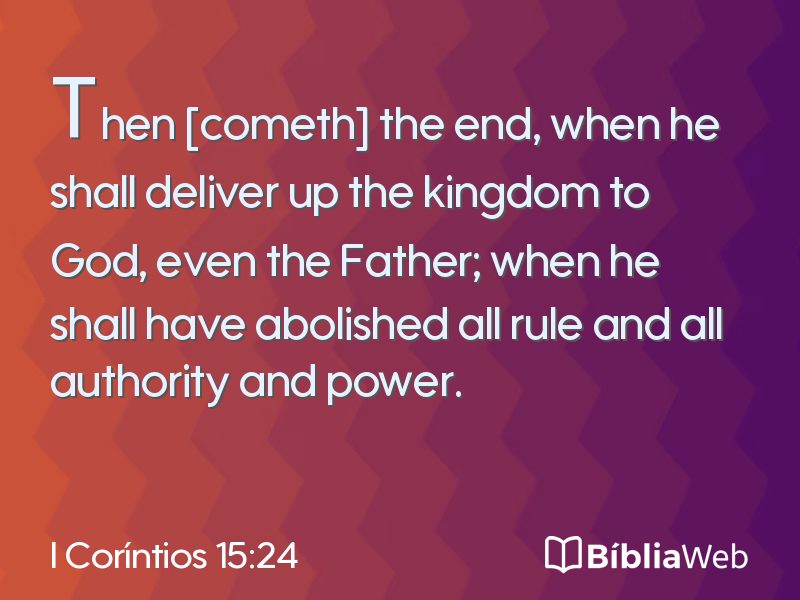 I Coríntios 15:24 em imagem para compartilhar