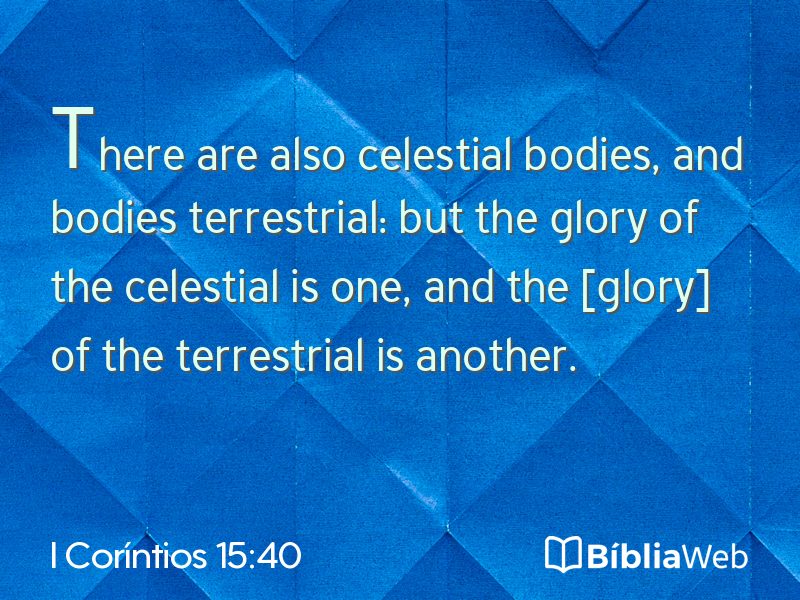 I Coríntios 15:40 em imagem para compartilhar