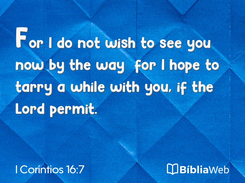 I Coríntios 16:7 em imagem para compartilhar