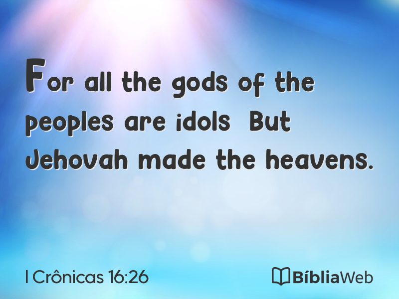 I Crônicas 16:26 em imagem para compartilhar