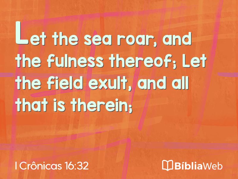 I Crônicas 16:32 em imagem para compartilhar