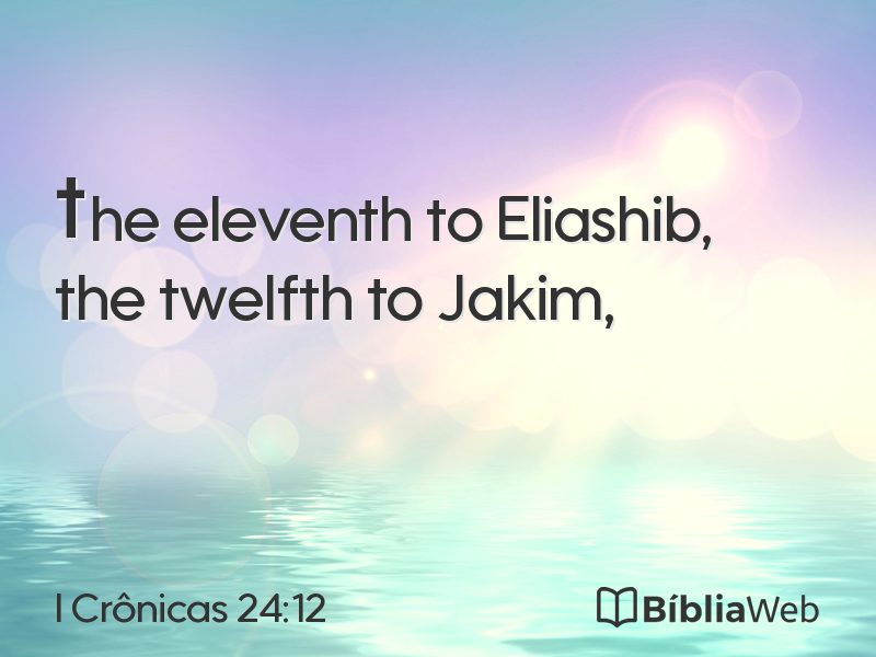 I Crônicas 24:12 em imagem para compartilhar