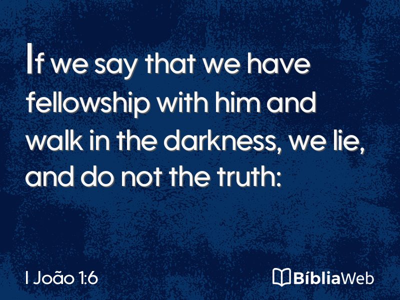 I João 1:6 em imagem para compartilhar