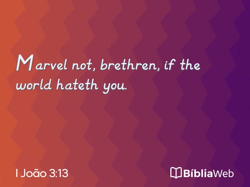I João 3:13 em imagem para compartilhar