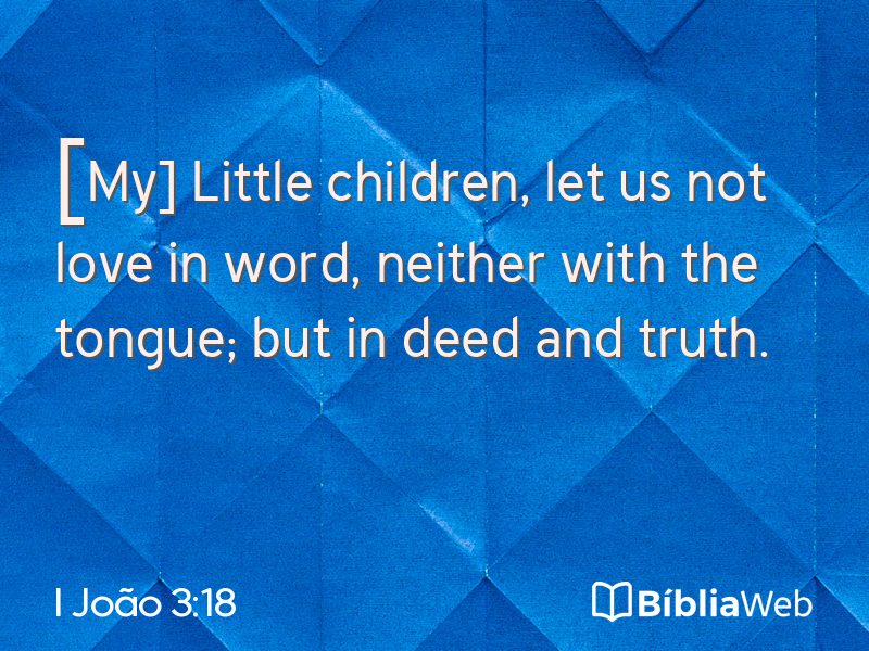 I João 3:18 em imagem para compartilhar