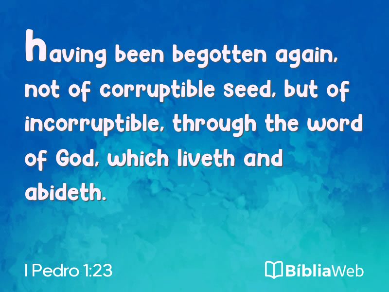 I Pedro 1:23 em imagem para compartilhar