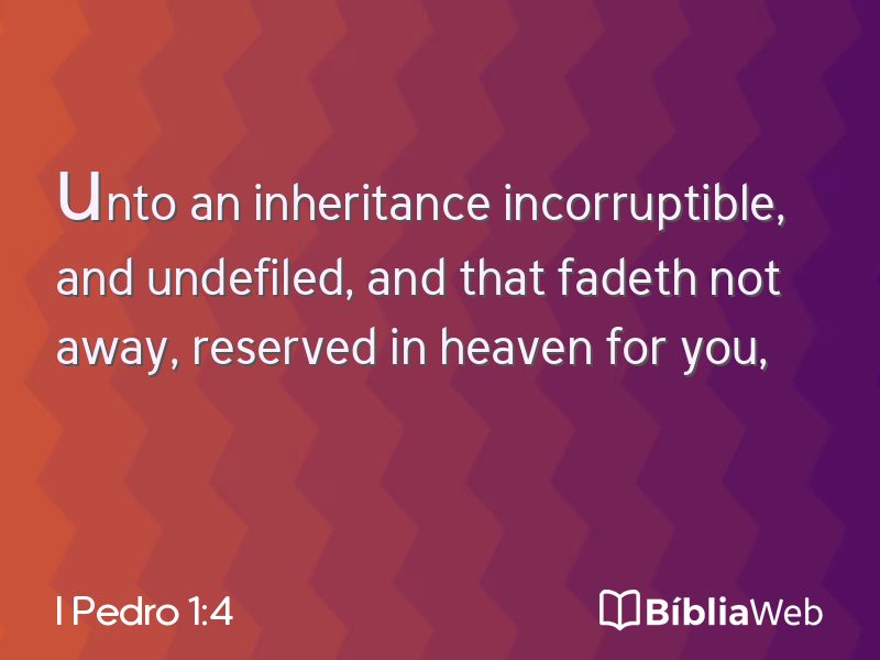 I Pedro 1:4 em imagem para compartilhar