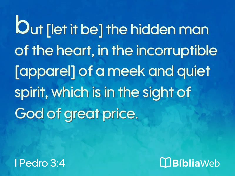 I Pedro 3:4 em imagem para compartilhar