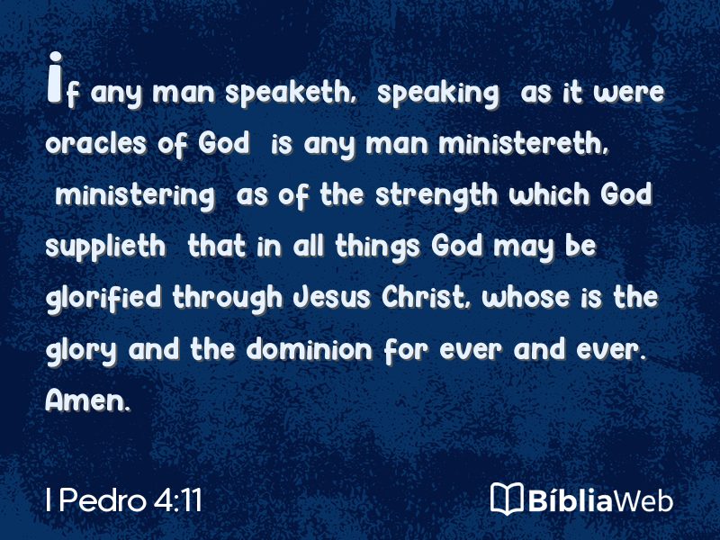 I Pedro 4:11 em imagem para compartilhar
