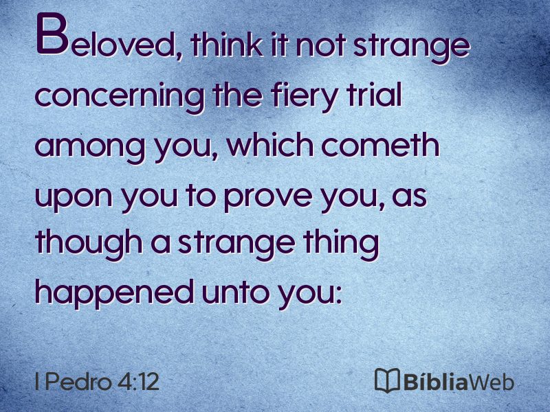 I Pedro 4:12 em imagem para compartilhar