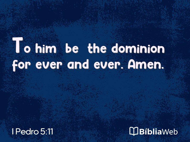 I Pedro 5:11 em imagem para compartilhar