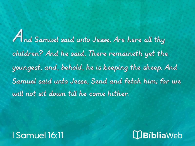 I Samuel 16:11 em imagem para compartilhar