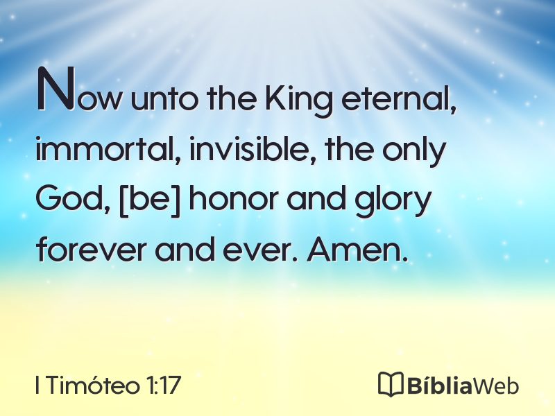 I Timóteo 1:17 em imagem para compartilhar