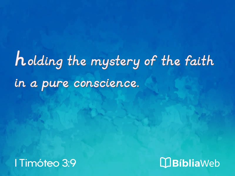 I Timóteo 3:9 em imagem para compartilhar