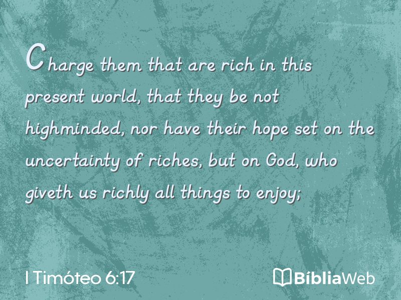 I Timóteo 6:17 em imagem para compartilhar