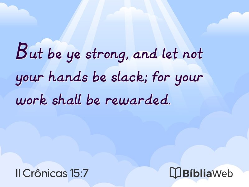 II Crônicas 15:7 em imagem para compartilhar