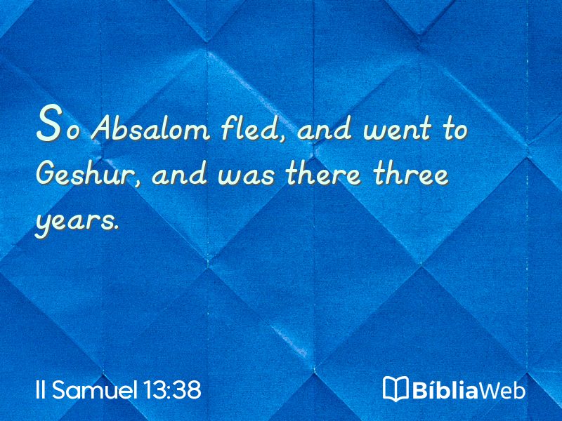 II Samuel 13:38 em imagem para compartilhar