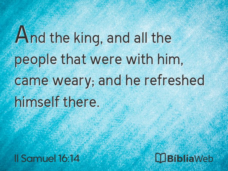 II Samuel 16:14 em imagem para compartilhar