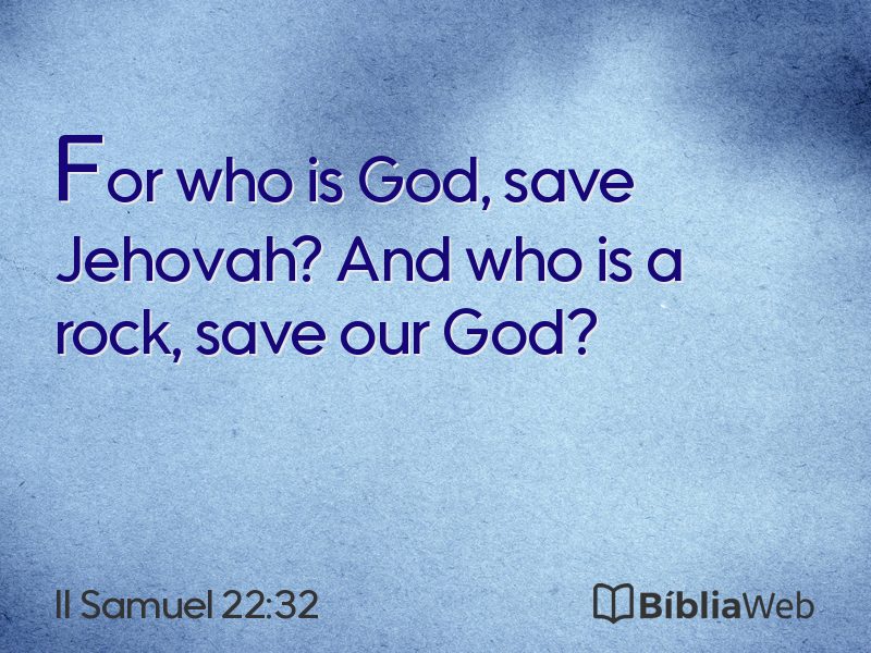 II Samuel 22:32 em imagem para compartilhar