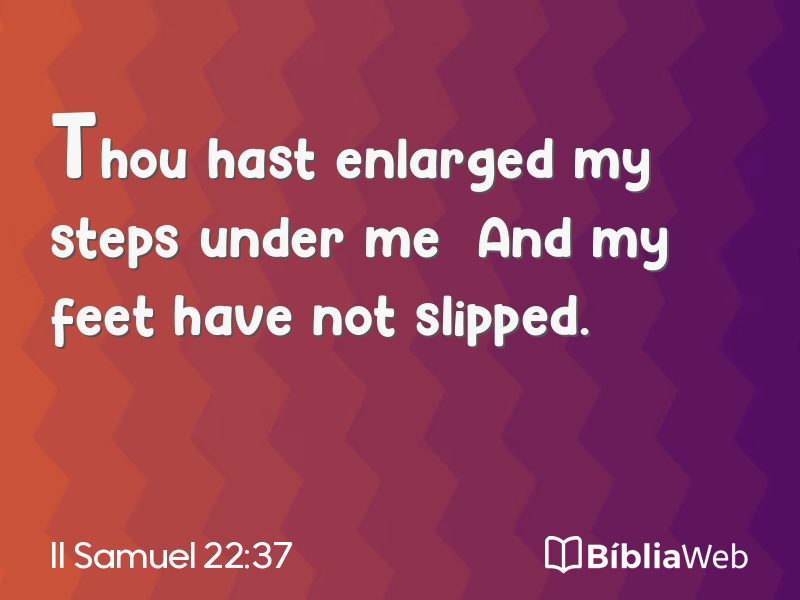 II Samuel 22:37 em imagem para compartilhar