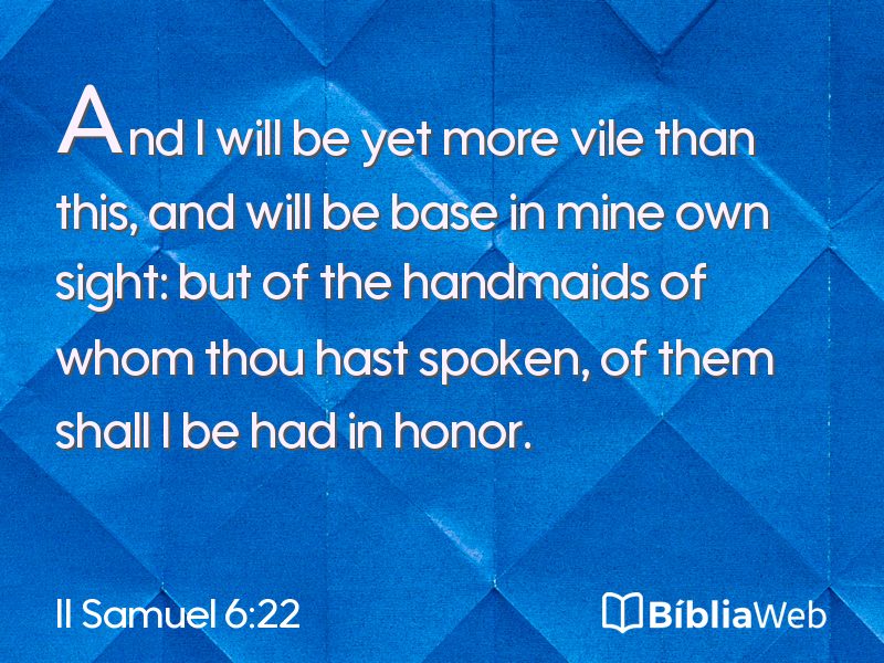 II Samuel 6:22 em imagem para compartilhar