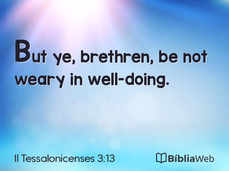 II Tessalonicenses 3:13 em imagem para compartilhar