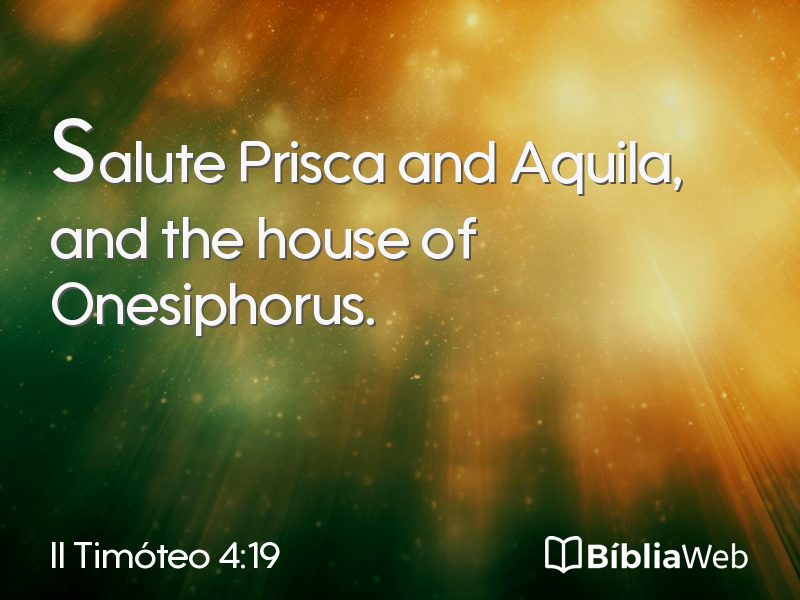 II Timóteo 4:19 em imagem para compartilhar