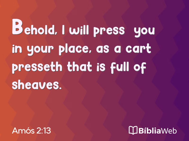 Amós 2:13 em imagem para compartilhar